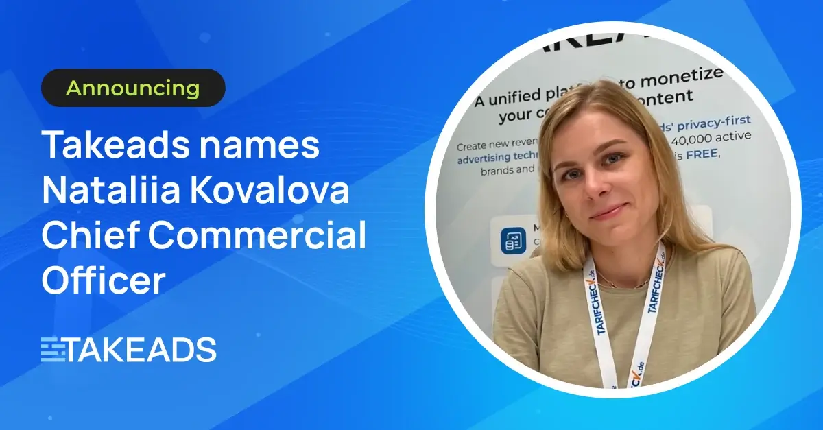 Takeads names Nataliia Kovalova Chief Commercial Officer